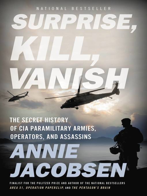 Title details for Surprise, Kill, Vanish by Annie Jacobsen - Available